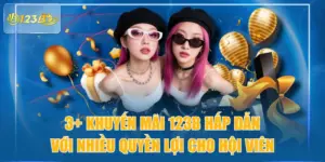 3+ Khuyến Mãi 123B Hấp Dẫn Với Nhiều Quyền Lợi Cho Hội Viên